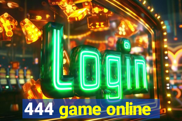 444 game online